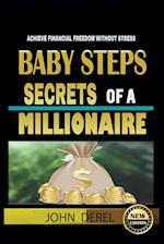 Baby Steps Secrets of a Millionaire