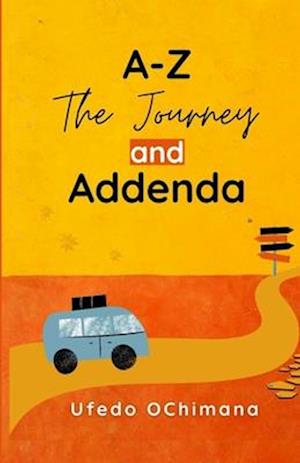 A-Z The Journey and Addenda