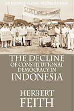 The Decline of Constitutional Democracy in Indonesia