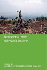 Environmental Politics and Power in Indonesia