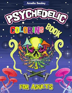 Psychedelic Coloring Book for Adults