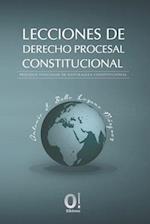 Lecciones de Derecho Procesa Constitucional