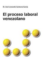 El Proceso Laboral Venezolano