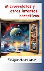 Microrrelatos y otros intentos narrativos