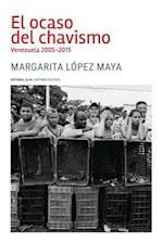 El Ocaso del Chavismo