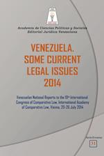 VENEZUELA. SOME CURRENT LEGAL ISSUES 2014