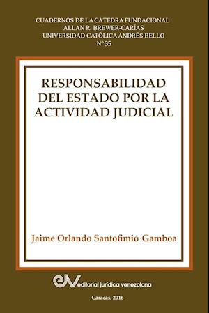 Responsabilidad del Estado Por La Actividad Judicial