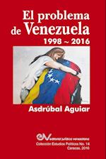 El Problema de Venezuela 1998-2016