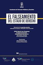 EL FALSEAMIENTO DEL ESTADO DE DERECHO. Memoria de la Opening Session del World Law Congress (Caracas) sobre El Estado de Derecho (Barranquilla), 2021