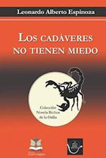 Los Cadáveres No Tienen Miedo