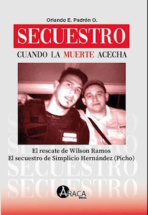 Secuestro. Cuando la muerte acecha