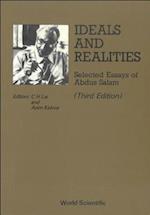 Ideals And Realities: Selected Essays Of Abdus Salam (3rd Edition)
