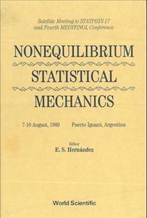 Non-equilibrium Statistical Mechanics - Satellite Meeting To Statphys 17 And 4th Medyfinol Conference