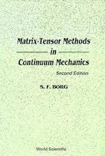 Matrix-tensor Methods In Continuum Mechanics (Revised 2nd Printing)