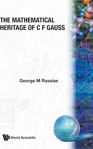 Mathematical Heritage Of C F Gauss, The