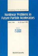 Nonlinear Problems In Future Particle Accelerators - Proceedings Of The Workshop