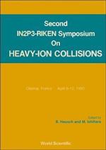 Heavy Ion Collisions - Proceedings Of The Second In2p3-riken Symposium