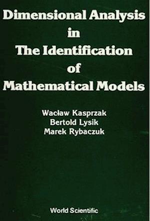 Dimensional Analysis In The Identification Of Mathematical Models