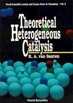 Theoretical Heterogeneous Catalysis