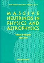 Massive Neutrinos In Physics And Astrophysics