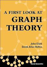 First Look At Graph Theory, A