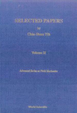 Selected Papers By Chia-shun Yih (In 2 Volumes)