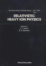 Relativistic Heavy Ion Physics (In 2 Volumes)