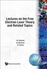 Lectures On The Free Electron Laser Theory And Related Topics