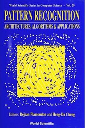 Pattern Recognition: Architectures, Algorithms And Applications