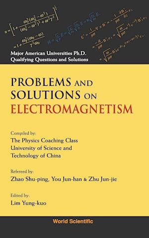 Problems And Solutions On Electromagnetism