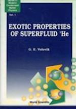 Exotic Properties Of Superfluid Helium 3