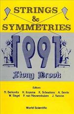 Strings And Symmetries 1991