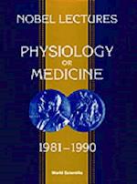 Nobel Lectures In Physiology Or Medicine 1981-1990