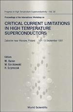 Critical Current Limitations In High Temperature Superconductors