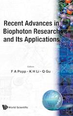 Recent Advances In Biophoton Research And Its Applications