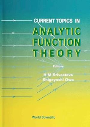 Current Topics In Analytic Function Theory