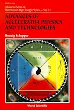 Advances Of Accelerator Physics And Technologies