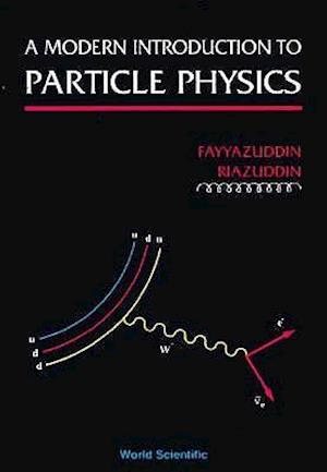 Modern Introduction To Particle Physics, A