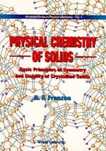 Physical Chemistry Of Solids: Basic Principles Of Symmetry And Stability Of Crystalline Solids