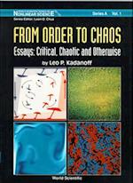 From Order To Chaos - Essays: Critical, Chaotic And Otherwise: