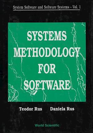 System Software And Software Systems: Systems Methodology For Software