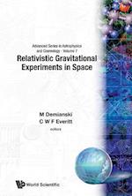 Relativistic Gravitational Experiments In Space - Proceedings Of The First William Fairbank Meeting