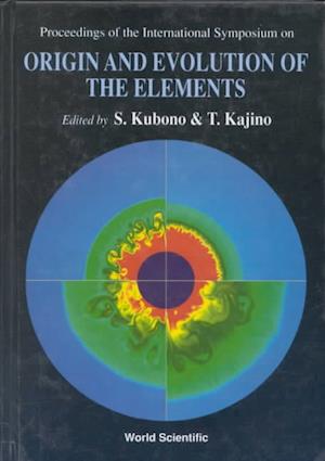 Origin and Evolution of the Elements - Proceedings of the International Symposium