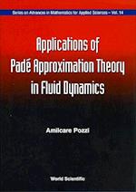 Applications Of Pade' Approximation Theory In Fluid Dynamics