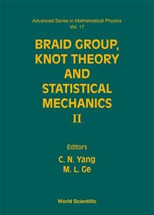 Braid Group, Knot Theory and Statistical