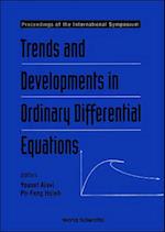 Trends And Developments In Ordinary Differential Equations - Proceedings Of The International Symposium