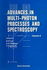 Advances In Multi-photon Processes And Spectroscopy, Volume 8