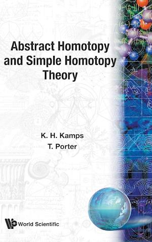 Abstract Homotopy And Simple Homotopy Theory
