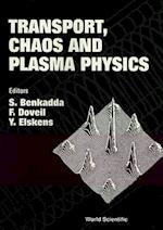 Transport, Chaos And Plasma Physics