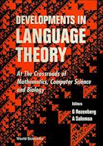 Developments In Language Theory: At The Crossroads Of Mathematics, Computer Sci And Biology